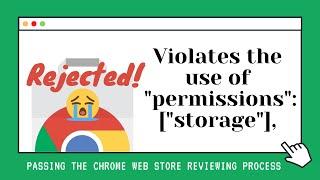 Storage permission: Chrome Extension rejected