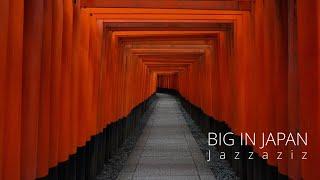 Big in Japan  • Jazzaziz version