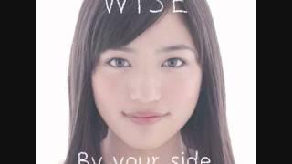 WISE Ft. Kana Nishino- By Your Side (DJ UE Remix)