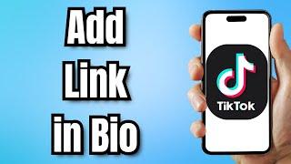 How to Add Link in TikTok Bio