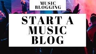 How To Start A Music Blog | WordPress Music Blogging Tutorial