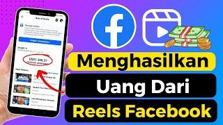 Cara Menghasilkan Uang Dari Reels Facebook Untuk Pemula