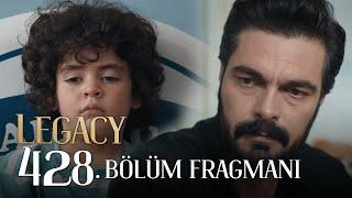 Emanet 428. Bölüm Fragmanı | Legacy Episode 428 Promo