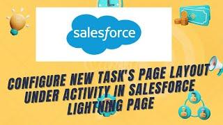 Configure New Task's page layout  under Activity in Salesforce Lightning page