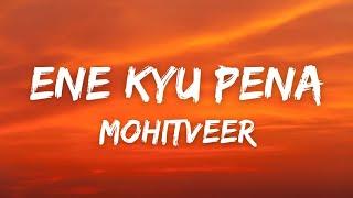 eni kyu peena full song - Mohitveer (official song) - Kamboj X - New punjabi song 2021