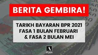 Tarikh Bayaran Fasa 2 BPR 7 Mei 2021