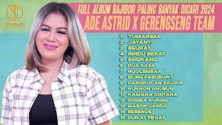 TUMARIMA – JAYANTI – BEURAT | ADE ASTRID FULL ALBUM BAJIDOR PALING BANYAK DICARI 2024