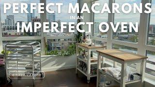 Tips for PERFECT MACARONS in a very IMPERFECT OVEN! | Advice for navigating a terrible oven