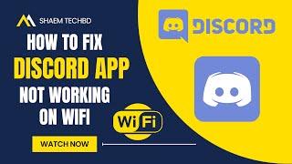 How to Fix Discord App Not Working On WiFi | Discord Network Connection Problem Android Mobile