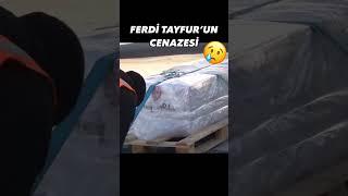 Ferdi Tayfur'un cenazesi uçakla getirildi.