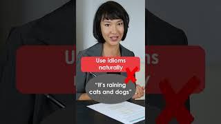 IELTS Speaking Tip 5. Idioms