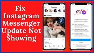 Fix Instagram Messenger Update Not Showing | Connect Messenger to Instagram 2024