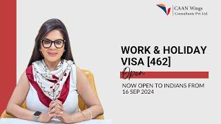 462 Work & Holiday Visa for Indians