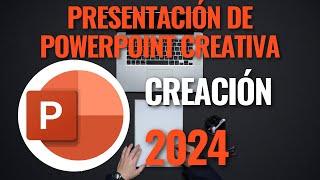 Cómo Crear una Presentación de PowerPoint Creativa e Impactante en 2024