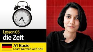 Basic Lesson 05: die Zeit | Telling Time in German | Learn German with KKS