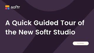 A Quick Guided Tour of the New Softr Studio