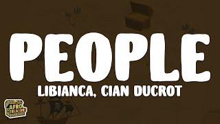 Libianca - People (Lyrics) ft. Cian Ducrot