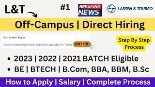 L&T Off-Campus Mass Hiring | 2023 | 2022-2021 BATCH |Step by Step Process |Many Courses + Branches