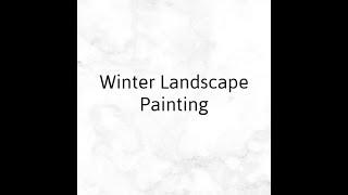 Winter Landscape Painting