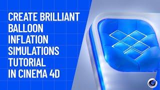 Cinema 4D Tutorial - Create a Brilliant Balloon Inflation Simulations Redshift