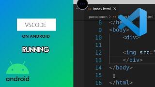 RUNNING VSCODE ON ANDROID