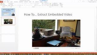 How To... Extract an Embedded Video from a PowerPoint Presentation