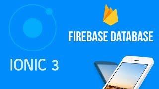 Ionic 3 Tutorial #31 Firebase Real Time Database CRUD