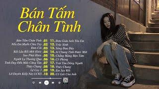 Bán Tấm Chân Tình - Mochii | Mây Lấp Đi Cả Vùng Trời Chói Nắng | Tuyển Tập 20 Ca Khúc Ballad Hot