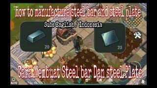 Cara Membuat Steel Bar & Steel Plate { Last Day On Earth } Subs English / Indonesia