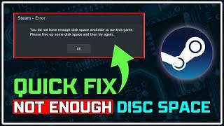 How to Fix Steam 'Not Enough Disk Space' Error || Steam Out of Disk Space [Windows 11/10]