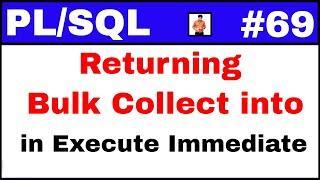 PL/SQL Tutorial #69: Returning Bulk Collect into clause in execute immediate @TechShooterIN