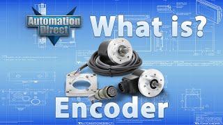 What is an Encoder? from AutomationDirect