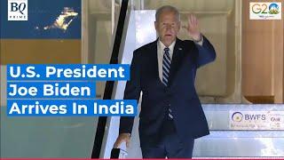 G20 Summit India: U.S. President Joe Biden Lands In New Delhi | BQ Prime
