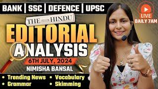 Editorial Analysis | 6th July ,2024 | Vocab, Grammar, Reading, Skimming | Nimisha Bansal