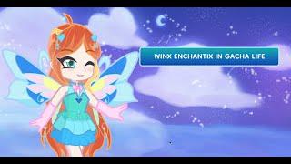 Winx Enchantix in Gacha Life 2 (and Roxy)