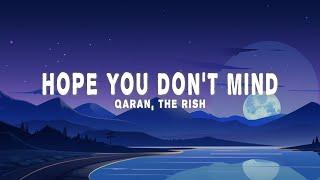 QARAN - Hope You Don't Mind (Lyrics) ft. The Rish
