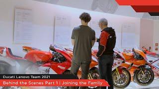 Ducati Lenovo Team 2021 | Behind the Scenes Part 1| Joining the Family