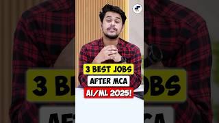 Top MCA AI/ML Jobs 2025 MCA in AI & MLHigh Paying MCA Jobs India#shorts #mca #aiml #mcajobs