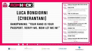 RomHack 2023 - Luca Bongiorni - HandPwning: “Your Hand is your Passport. Verify me. Now let me in!”