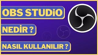 OBS STUDİO NASIL KULLANILIR ? OBS STUDİO AYARLARI / OBS STUDİO EKRAN KAYDETME