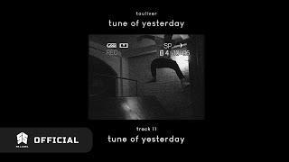 Touliver - Tune Of Yesterday (Official Audio)