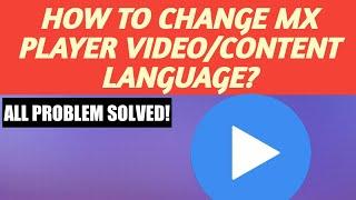 How To Change Video / Content Language In Mx Player App