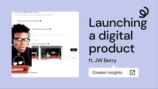 How to create and sell a digital product with JW Berry
