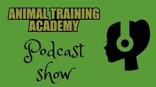 Animal Training Questions with Dr Kat Gregory (Episode 5).