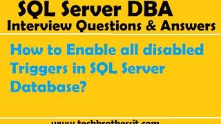 How to Enable all disabled Triggers in SQL Server Database - SQL Server Tutorial