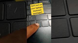 Fix100% Can't Turn On Your Laptop's Keyboard Backlight Problem?#macnitesh#2023shorts#keyboardtricks