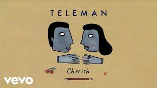 Teleman - Cherish
