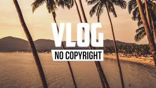 Luke Bergs - Tropical Soul (Vlog No Copyright Music)