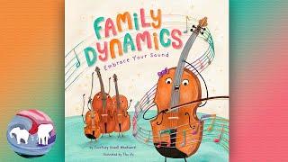   Kids Book Read Aloud: Family Dynamics by Courtney Vowell Woodward : The Educated Elephant