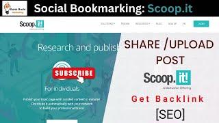 How to use Scoop.IT - What is Scoop.it | How to create bookmarking post in Scoop it for your website